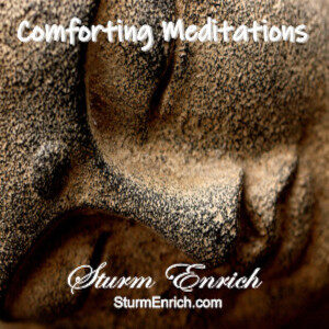 Comforting Guided Meditations by Sturm Enrich